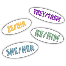 Load image into Gallery viewer, Pronoun stickers: She/her he/him they/them ze/hir - Anxiety Productions