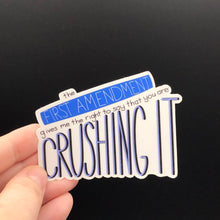 Load image into Gallery viewer, First Amendment Crushing It Sticker - Anxiety Productions
