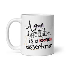 Load image into Gallery viewer, A Good Dissertation is a Done Dissertation (Coffee Stain) Mug - Anxiety Productions