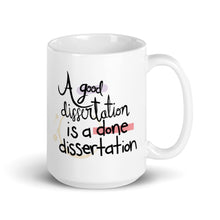 Load image into Gallery viewer, A Good Dissertation is a Done Dissertation (Coffee Stain) Mug - Anxiety Productions