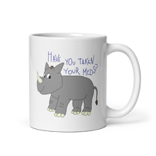 Load image into Gallery viewer, Have You Taken Your Meds? Rhino Mug - Anxiety Productions