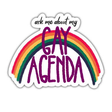 Ask Me About My Gay Agenda Sticker - Anxiety Productions