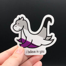 Load image into Gallery viewer, I believe in you Asexual loch ness monster - Anxiety Productions

