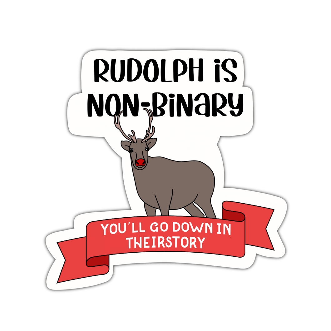 Rudolph is Non-Binary Sticker - Anxiety Productions