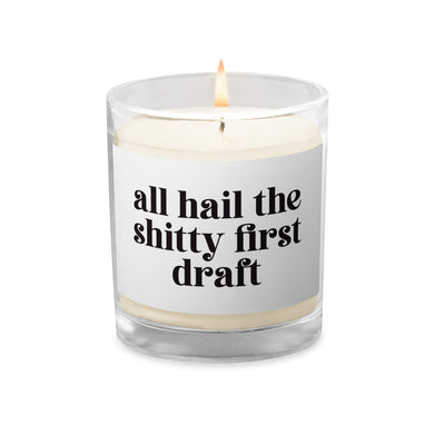 All Hail the Shitty First Draft - Candle - Anxiety Productions