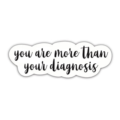 You are More Than Your Diagnosis Sticker - Anxiety Productions