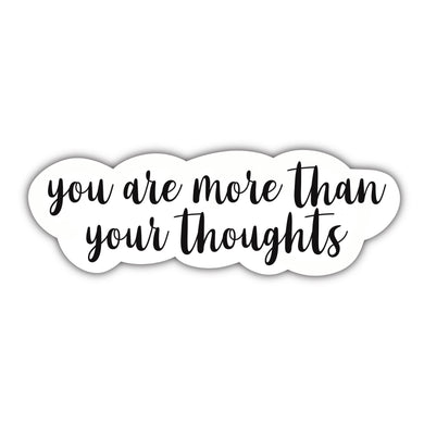You are More Than Your Thoughts Sticker - Anxiety Productions
