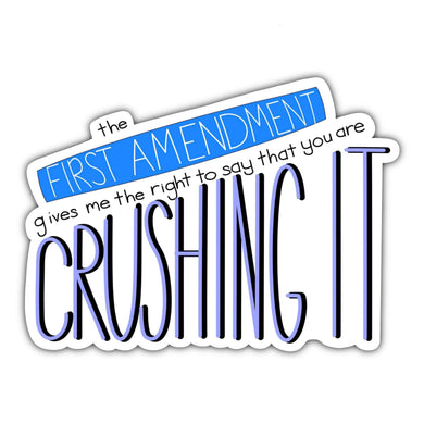 First Amendment Crushing It Sticker - Anxiety Productions