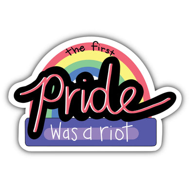 The First Pride was a Riot Sticker - Anxiety Productions