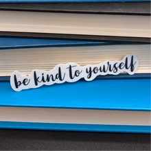 Load image into Gallery viewer, Be Kind to Yourself (Words) Sticker - Anxiety Productions
