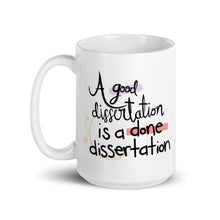 Load image into Gallery viewer, A Good Dissertation is a Done Dissertation (Coffee Stain) Mug - Anxiety Productions
